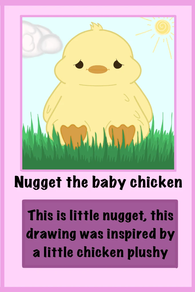 Nugget the baby chicken — inspired by a little chicken plushy